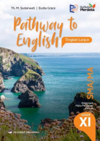Image of Pathway to English Kurikulum Merdeka SMA/MA Kelas XI