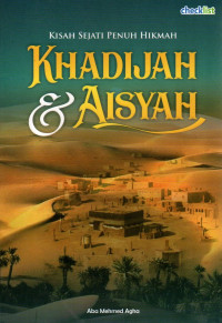 Image of Kisah Sejati penuh Hikmah Khadijah & Aisyah