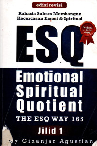 Image of Rahasia Sukses Membangun Kecerdasan Emosi & Spiritual: ESQ (Emotional Spiritual Quotient)
