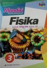 Image of Mandiri (Mengasah Kemampuan Diri) Fisika untuk SMA/MA Kelas XII