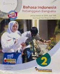 Image of Bahasa Indonesia Kebanggaan Bangsaku untuk Kelas XI SMA dan MA Kelompok Mata Pelajaran Wajib