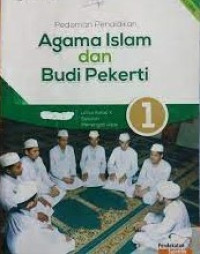 Image of Pedoman Pendidikan Agama Islam dan Budi Pekerti 1 (untuk Kelas X Sekolah Menengah Atas)